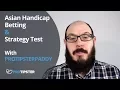 Asian Handicap Betting Handicap Betting Explained Asian Handicap Betting Strategy