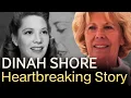 Dinah Shore s Heartbreaking History