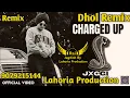 Download Lagu Charged Up (Dhol Remix) Jaxggi Ft Rai Jagdish By Lahoria Production New Punjabi Song Dhol Remix 2023
