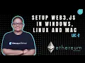 Setup web3 js in Windows Linux and Mac Hello Web3 js Lec 2