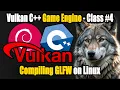 Vulkan C Game Engine Development Compiling GLFW on Linux