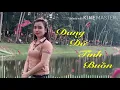 Lagu Dang Dỡ Tình Buồn _ Huỳnh Nguyễn Công Bằng  _ Lưu Ánh Loan