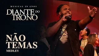 MUSICAL 20 ANOS DIANTE DO TRONO | EP. 10 | MEDLEY NÃO TEMAS