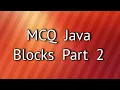 MCQ Java Blocks Part 2