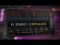 Download Lagu FL STUDIO | Emphasis