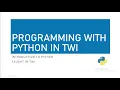 Programming With Python In Twi Intro