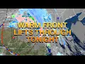 Warm Front Lifts Through Tonight