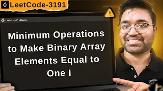 3191 Minimum Operations to Make Binary Array Elements Equal to One I leetcode daily challenge dsa