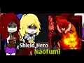 Download Lagu Shield Hero react to Naofumi | Shield Hero react | Anime Gacha