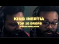 KING INERTIA TOP 10 BEATBOX DROPS | STREAM COMPILATION