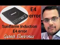 Sunflame Induction E4 Error Repair How to Fix Sunflame E4 Error