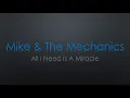 Mike & the Mechanics All I Need Is A Miracle Lyrics