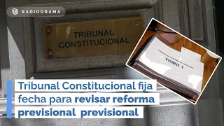Tribunal Constitucional fija fecha para revisar reforma previsional (RD)