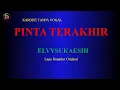 Download Lagu PINTA TERAKHIR ELVY SUKAESIH Karoke Tanpa Vokal