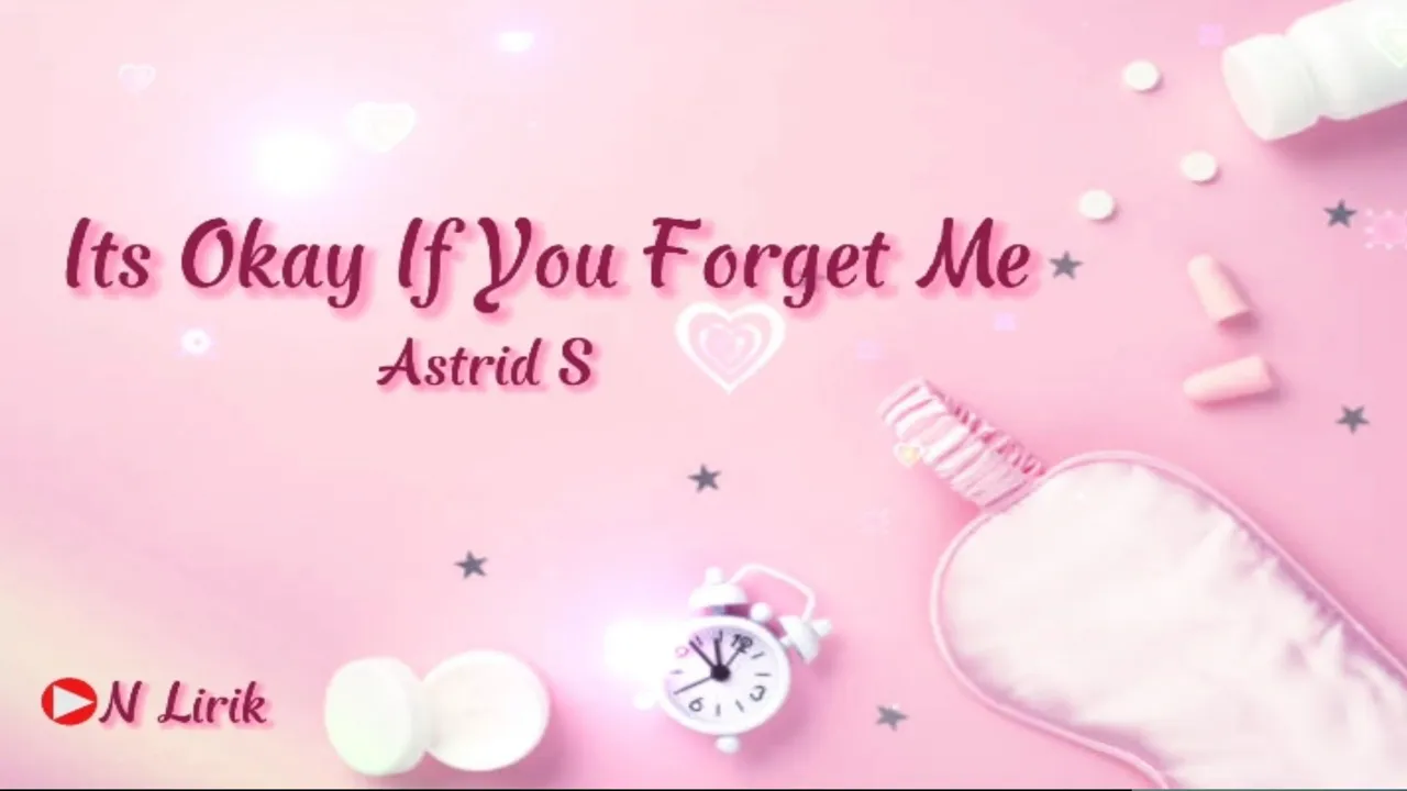 Astrid S - Its Okay If You Forget Me (Official Music Video) Lyric