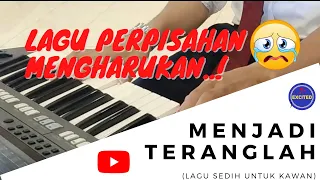 Download Menjadi Teranglah (Lagu sedih untuk kawan) -- Lirik | Excited21 |Lagu perpisahan MP3