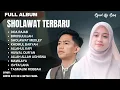 Lagu FULL ALBUM SHOLAWAT TERBARU _ Cover Qonita Zayyan Feat Miftah Faridl