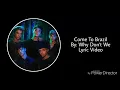 Why Don't We - Come To Brazil (Lyric Video)