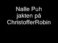 Download Lagu Nalle Puh och jakten på Christoffer Robin