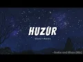 Huzur - Rusha & Blizza (slowed + reverbed to perfection )