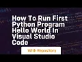 How to run first python program hello world in visual studio code