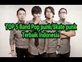 Download Lagu TOP 5! Band indie Pop Punk /Skate punk Indonesia