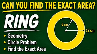 Can You Find the Exact Area of This Ring? Geometry Circle Challenge