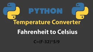 Python Temperature Converter Fahrenheit to Celsius - Python Program