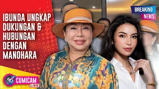 BREAKING NEWS! Ibunda Manohara Sampaikan Dukungan dan Ungkap Hubungan dengan Sang Putri