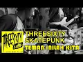 Download Lagu Threesixty Skatepunk - Teman Inilah Kita (Acoustic Guitar Cover)