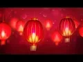 Download Lagu Chinese Lunar New Year Music \u0026 Chinese Festival Music