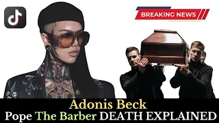 LEAKED Famous TikToker Pope the Barber DEATH EXPLAINED