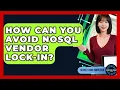 How Can You Avoid NoSQL Vendor Lock-in - Server Logic Simplified
