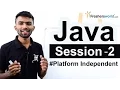 Learn JAVA - Session 2 II How JAVA is platform Independent Basics that you should know about JAVA
