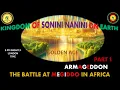 Lagu AFRICA IS THE HOLY LAND || KINGDOM OF SONINI NANINI ON EARTH || THE BATTLE AT MEGIDDO IN AFRICA P1