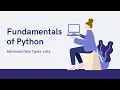 Fundamentals of Python - Advanced Data Types Lists