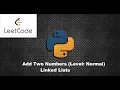 Add Two Numbers LeetCode Solution Linked Lists Python 3