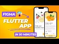 Convert Figma design to Flutter App in 30 min Flutter Tutorial for Beginners 2024