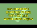 GIS Exporting shapefile to KML with set line width using PyQGIS