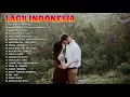 Top Lagu Pop Indonesia Terbaru 2021 Hits Pilihan Terbaik+enak Didengar Waktu Kerja