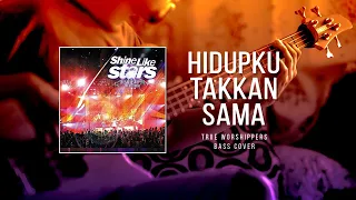 Download Hidupku Takkan Sama  - True Worshippers [ BASS COVER ] MP3