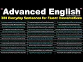 Advanced English 300 Everyday Sentences for Fluent Conversations