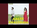 Download Lagu Aager Bhalobasa
