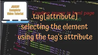 jQuery Tutorials - using jquery attribute selector to select an element