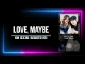Love, Maybe - Kim Sejeong  (Acoustic Ver ) || LYRICS
