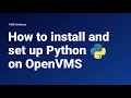 How to install and set up Python on Openvms