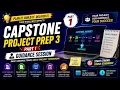 Capstone Project Prep 3 Part 1 Guidance session