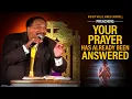 Bishop Willie James Campbell Your Prayer Has Already Been Answered SERMON