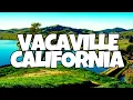 Best Things To Do in Vacaville California
