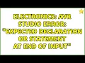 Electronics AVR Studio error expected declaration or statement at end of input